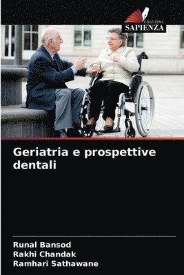 Geriatria e prospettive dentali 1