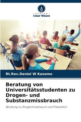 bokomslag Beratung von Universittsstudenten zu Drogen- und Substanzmissbrauch