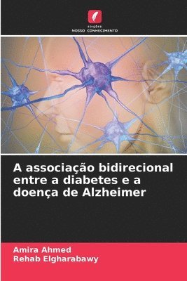 A associação bidirecional entre a diabetes e a doença de Alzheimer 1