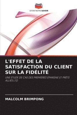 L'Effet de la Satisfaction Du Client Sur La Fidelite 1