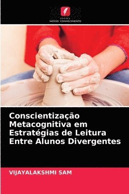 bokomslag Conscientizao Metacognitiva em Estratgias de Leitura Entre Alunos Divergentes