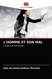 bokomslag L'Homme Et Son Mal