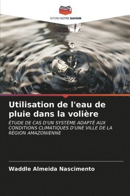 bokomslag Utilisation de l'eau de pluie dans la volire