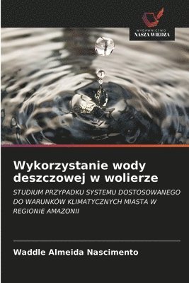 bokomslag Wykorzystanie wody deszczowej w wolierze