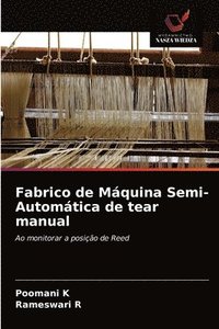 bokomslag Fabrico de Mquina Semi-Automtica de tear manual