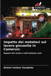 bokomslag Impatto dei mototaxi sul lavoro giovanile in Camerun