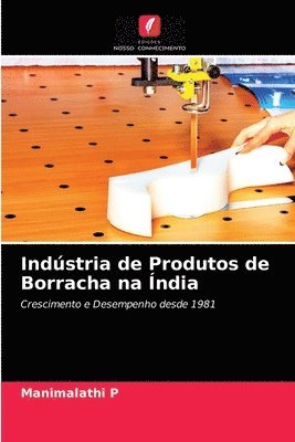 bokomslag Indstria de Produtos de Borracha na ndia