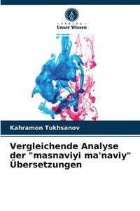 bokomslag Vergleichende Analyse der masnaviyi ma'naviy UEbersetzungen