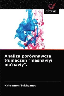 bokomslag Analiza porównawcza tlumacze? "masnaviyi ma'naviy".