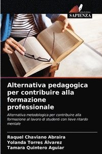 bokomslag Alternativa pedagogica per contribuire alla formazione professionale