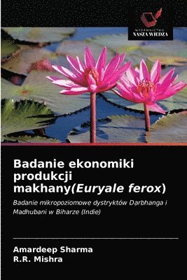 Badanie ekonomiki produkcji makhany(Euryale ferox) 1