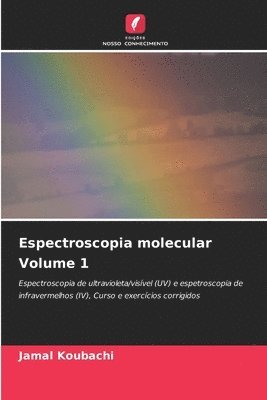 bokomslag Espectroscopia molecular Volume 1