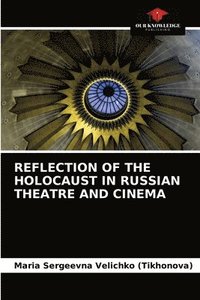 bokomslag Reflection of the Holocaust in Russian Theatre and Cinema