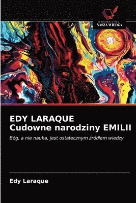 bokomslag EDY LARAQUE Cudowne narodziny EMILII