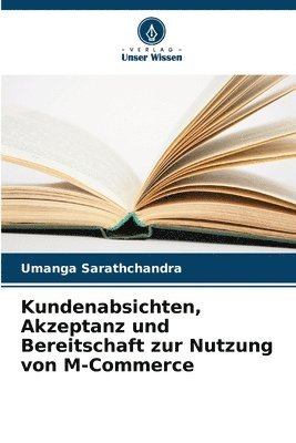 bokomslag Kundenabsichten, Akzeptanz und Bereitschaft zur Nutzung von M-Commerce