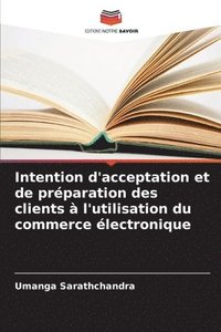 bokomslag Intention d'acceptation et de prparation des clients  l'utilisation du commerce lectronique