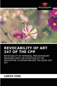 bokomslag Revocability of Art 247 of the Cpp