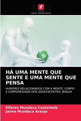 H Uma Mente Que Sente E Uma Mente Que Pensa 1