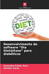 bokomslag Desenvolvimento do software 'Dia Diet@Ease' para diabéticos