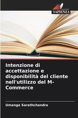 bokomslag Intenzione di accettazione e disponibilità del cliente nell'utilizzo del M-Commerce