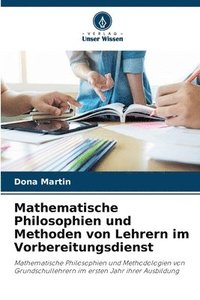 bokomslag Mathematische Philosophien und Methoden von Lehrern im Vorbereitungsdienst