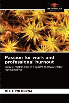 Passion for work and professional burnout 1