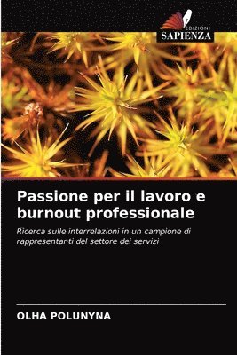 Passione per il lavoro e burnout professionale 1