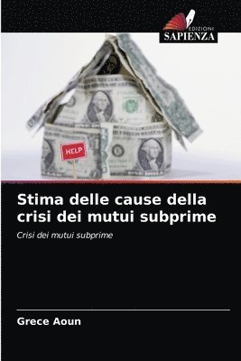 Stima delle cause della crisi dei mutui subprime 1