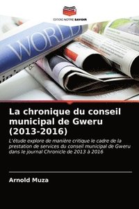 bokomslag La chronique du conseil municipal de Gweru (2013-2016)