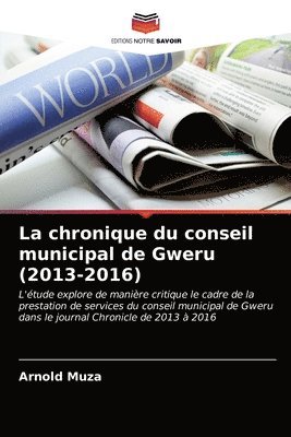 La chronique du conseil municipal de Gweru (2013-2016) 1
