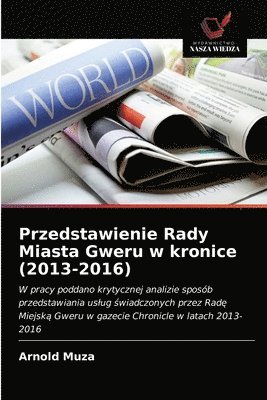 Przedstawienie Rady Miasta Gweru w kronice (2013-2016) 1