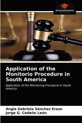 Application of the Monitorio Procedure in South America 1