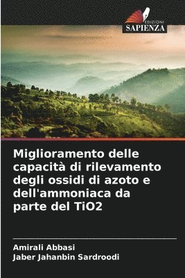 bokomslag Miglioramento delle capacit di rilevamento degli ossidi di azoto e dell'ammoniaca da parte del TiO2