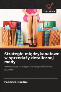 bokomslag Strategie mi&#281;dzykanalowe w sprzeda&#380;y detalicznej mody