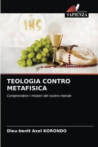 bokomslag Teologia Contro Metafisica