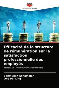 bokomslag Efficacit de la structure de rmunration sur la satisfaction professionnelle des employs