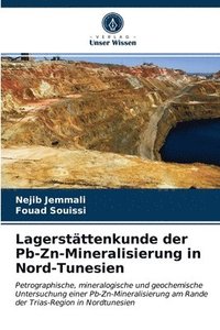 bokomslag Lagerstttenkunde der Pb-Zn-Mineralisierung in Nord-Tunesien