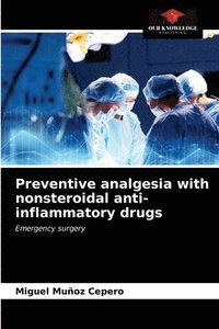 bokomslag Preventive analgesia with nonsteroidal anti-inflammatory drugs