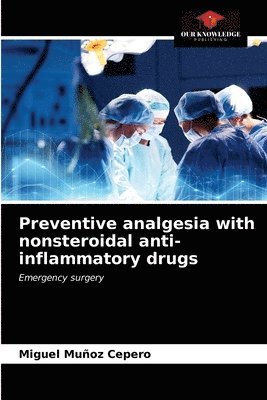 Preventive analgesia with nonsteroidal anti-inflammatory drugs 1