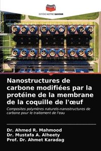 bokomslag Nanostructures de carbone modifies par la protine de la membrane de la coquille de l'oeuf