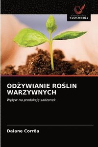 bokomslag Od&#379;ywianie Ro&#346;lin Warzywnych