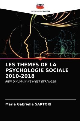 Les Themes de la Psychologie Sociale 2010-2018 1