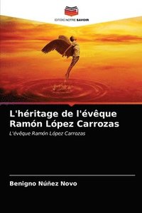 bokomslag L'hritage de l'vque Ramn Lpez Carrozas