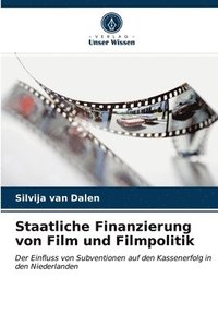 bokomslag Staatliche Finanzierung von Film und Filmpolitik