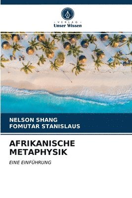 Afrikanische Metaphysik 1
