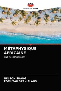 bokomslag Mtaphysique Africaine