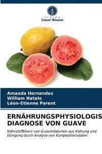 bokomslag Ernahrungsphysiologische Diagnose Von Guave