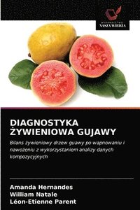 bokomslag Diagnostyka &#379;ywieniowa Gujawy