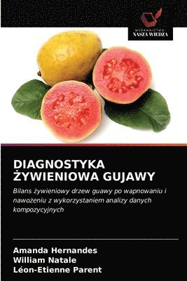 Diagnostyka &#379;ywieniowa Gujawy 1