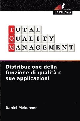 Distribuzione della funzione di qualit e sue applicazioni 1